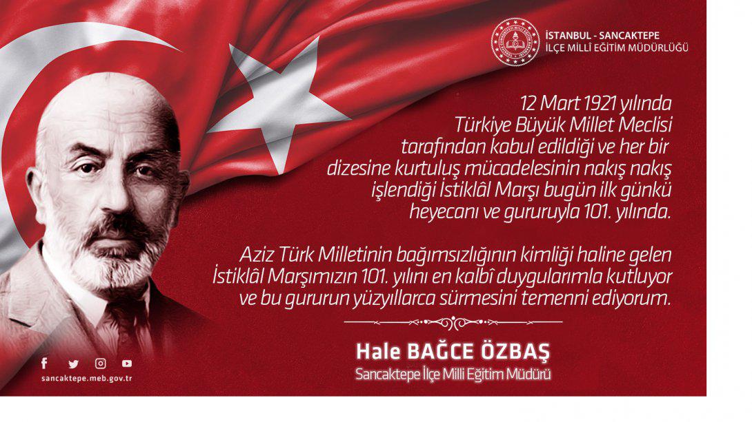 İlçe Milli Eğitim Müdürümüz Hale BAĞCE ÖZBAŞ'ın 12 Mart İstiklal Marşı'nın Kabulü ve Mehmet Akif ERSOY'u Anma Günü Mesajı