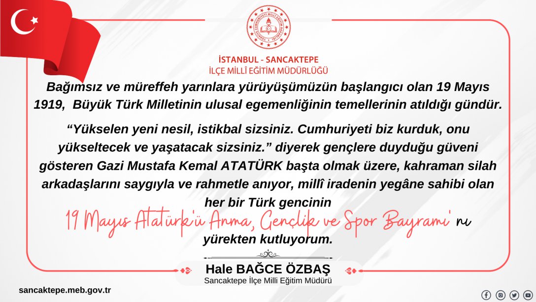 İlçe Milli Eğitim Müdürümüz Hale BAĞCE ÖZBAŞ'ın 19 Mayıs Atatürk'ü Anma, Gençlik ve Spor Bayramı Mesajı