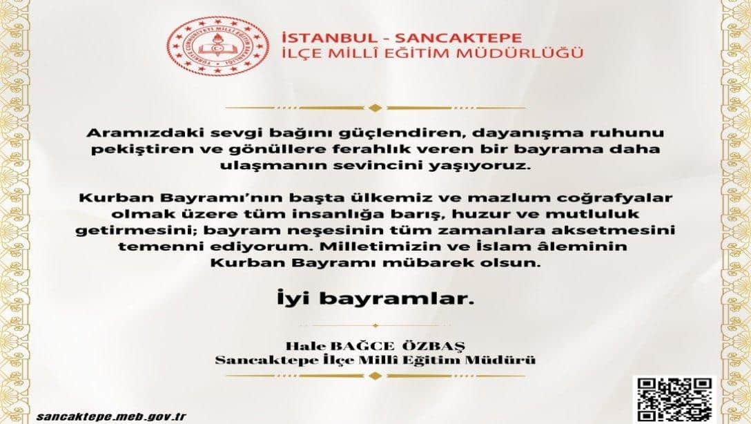 Millî Eğitim Müdürümüz Hale BAĞCE ÖZBAŞ'ın Kurban Bayramı Mesajı